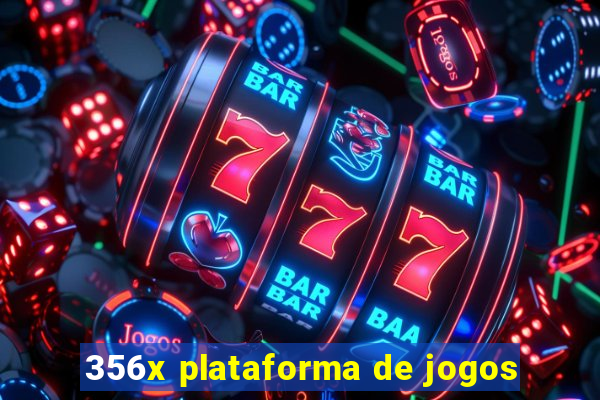 356x plataforma de jogos